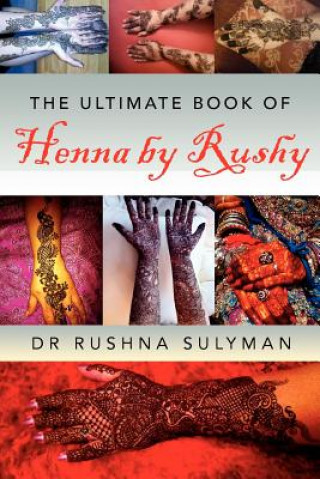 Книга Ultimate Book of Henna by Rushy Dr Rushna Sulyman