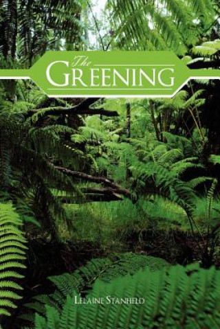 Livre Greening Lelaine Stanfield