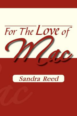 Book For the Love of Mac Sandra Reed