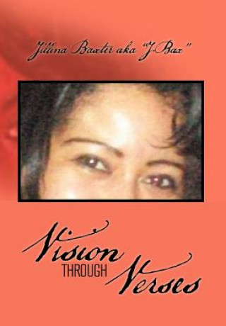 Carte Vision Through Verses Jillina Baxter Aka ''J-Bax''