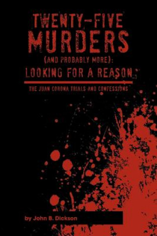 Książka Twenty-Five Murders (and Probably More) John B Dickson