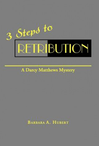 Libro 3 Steps to Retribution Barbara A Hubert