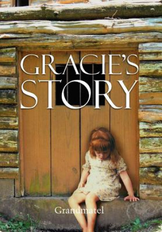 Kniha Gracie's Story Grandmatel