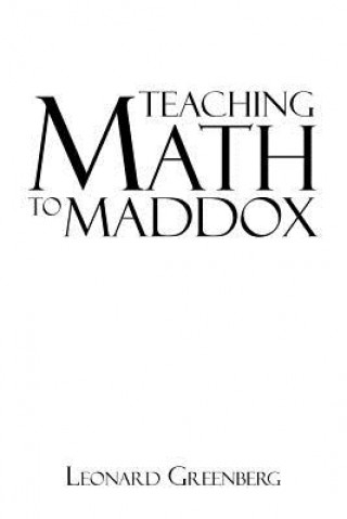 Libro Teaching Math to Maddox Leonard Greenberg