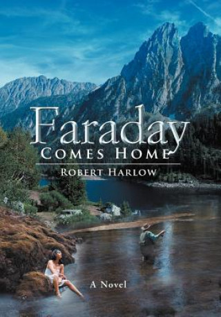 Könyv Faraday Comes Home Robert Harlow