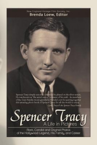 Kniha Spencer Tracy, a Life in Pictures New England Vintage Film Inc Society