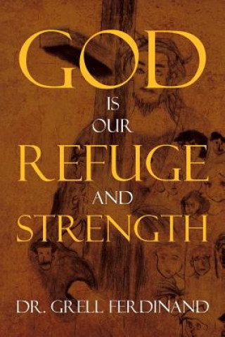 Knjiga God Is Our Refuge and Strength Ferdinand