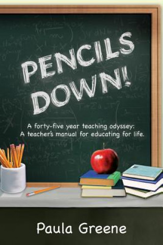 Kniha Pencils Down! Paula Greene