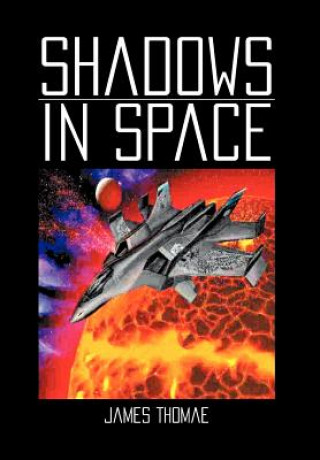 Könyv Shadows in Space James Thomae