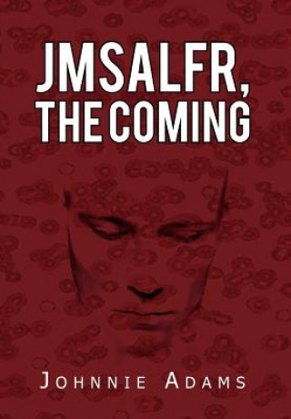 Könyv Jmsalfr, the Coming Johnnie Adams