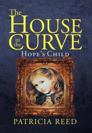 Kniha House in the Curve Patricia Reed