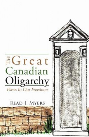 Kniha Great Canadian Oligarchy Read I Myers