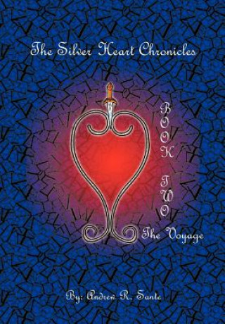 Książka Silver Heart Chronicles Andrew R Sante