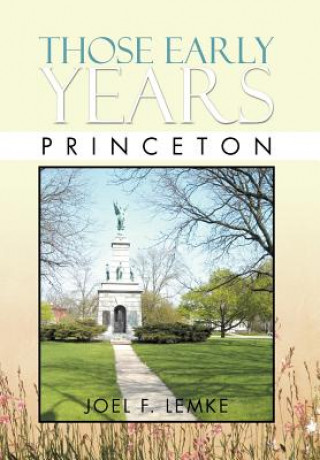 Buch Those Early Years - Princeton Joel F Lemke