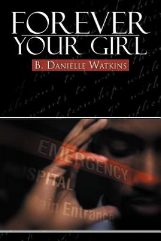 Книга Forever Your Girl B Danielle Watkins