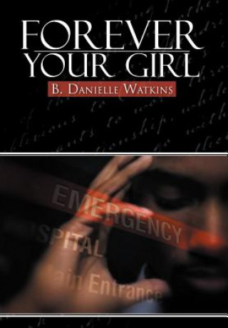 Könyv Forever Your Girl B Danielle Watkins