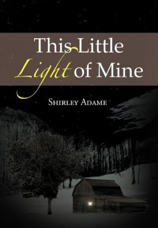 Kniha This Little Light of Mine Shirley Adame