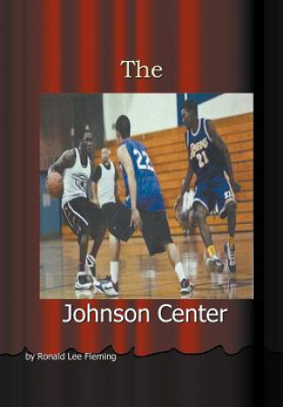 Knjiga Johnson Center Ronald Lee Fleming