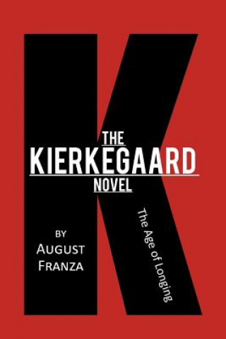 Boek Kierkegaard Novel August Franza