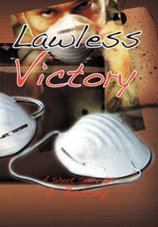 Knjiga Lawless Victory E Bassey