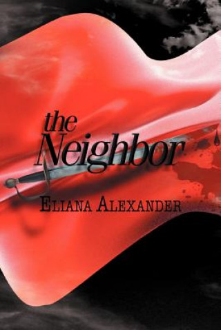 Книга Neighbor Eliana Alexander