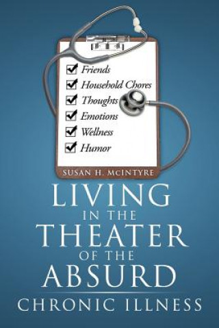 Book Living in the Theater of the Absurd Susan H McIntyre