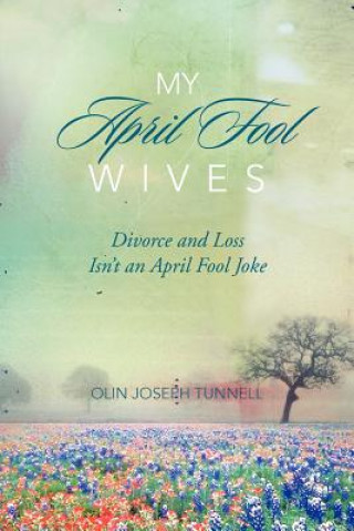 Carte My April Fool Wives Olin Joseph Tunnell