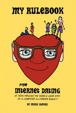 Книга My Rulebook For Internet Dating Mark Steven