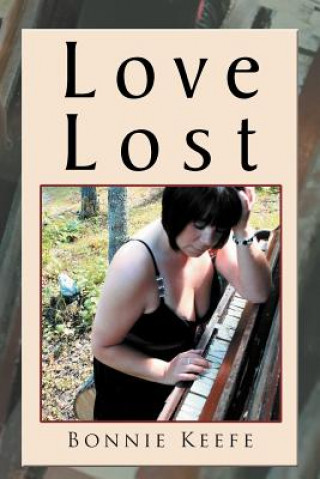 Knjiga Love Lost Bonnie Keefe