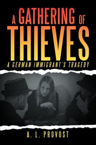 Книга Gathering of Thieves A L Provost