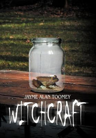 Knjiga Witchcraft Jayme Alan Toomey
