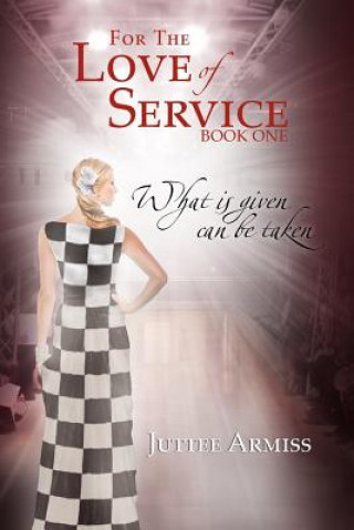 Βιβλίο For the Love of Service Juttee Armiss