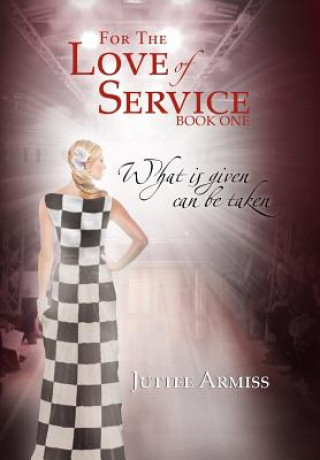 Βιβλίο For the Love of Service Juttee Armiss