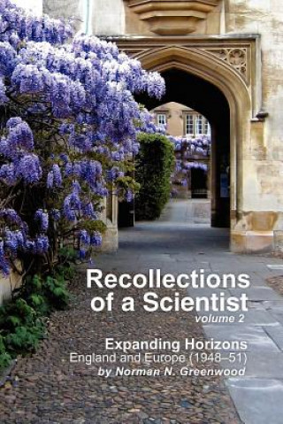 Book Recollections of a Scientist Volume 2 Norman N Greenwood