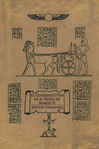 Carte Guerrero Uteh En El Reino de Ramses II Hector Fernandez