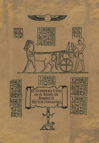 Carte Guerrero Uteh en el Reino de Ramses II Hector Fernandez