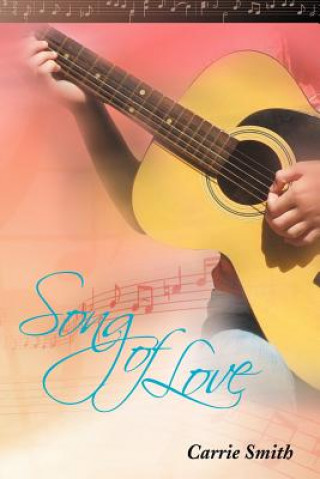 Livre Song of Love Carrie Smith