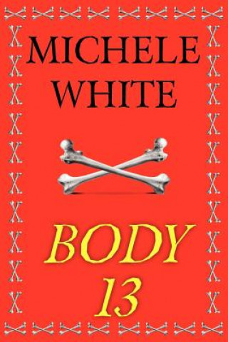 Libro Body 13 Michele C White