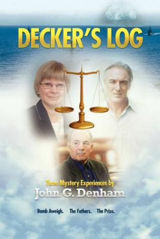 Carte Decker's Log John G Denham