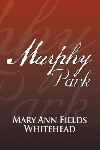 Carte Murphy Park Mary Ann Fields Whitehead