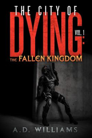 Knjiga City of Dying A D Williams