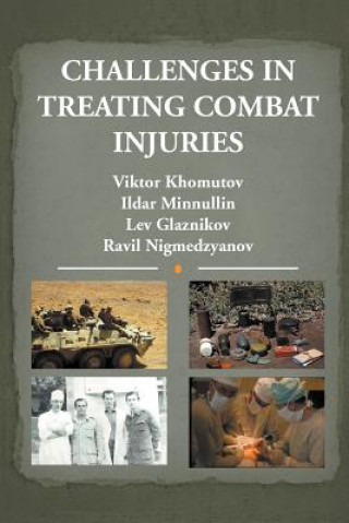 Buch Challenges in Treating Combat Injuries Ravil Nigmedzyanov