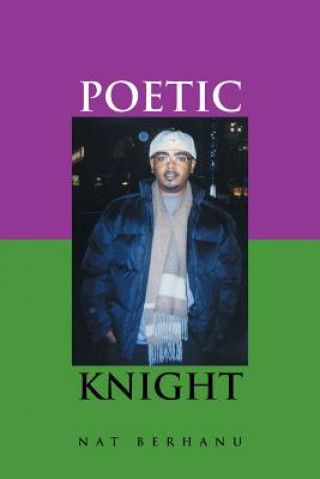 Kniha Poetic Knight Nat Berhanu