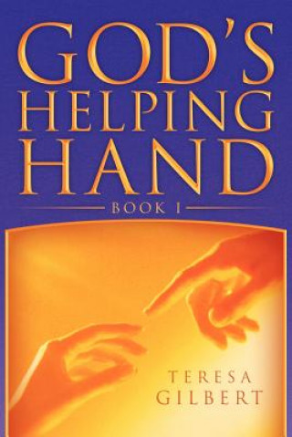 Kniha God's Helping Hand Book I Teresa Gilbert