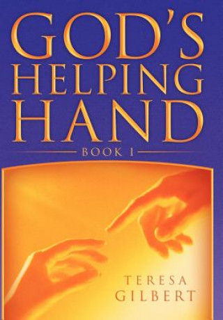 Kniha God's Helping Hand Book I Teresa Gilbert