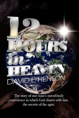 Carte 12 Hours in Heaven David L Henson