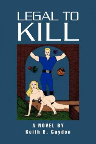 Libro Legal to Kill Keith B Gaydon