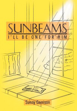 Livre Sunbeams Sunny Garrison