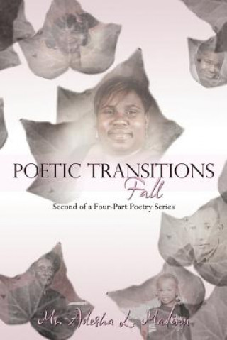 Kniha Poetic Transitions Fall MS Adesha L Madison