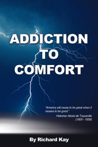 Buch Addiction to Comfort Kay